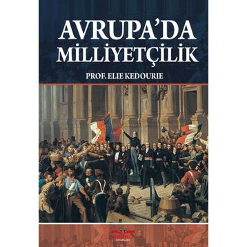 Avrupa’da Milliyetçilik - Elie Kedourie