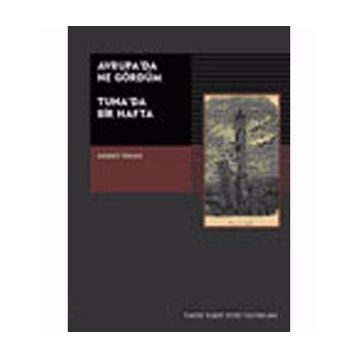 AVRUPA´DA NE GÖRDÜM TUNA´DA BIR HAFTA - AHMET İHSAN