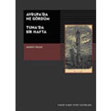 AVRUPA´DA NE GÖRDÜM TUNA´DA BIR HAFTA - AHMET İHSAN