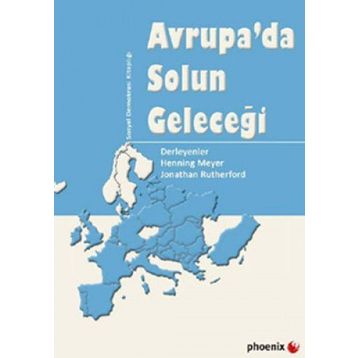 AVRUPADA SOLUN GELECEĞİ - HENNING MEYER;JONATHAN BUTHERFORD