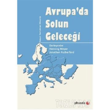 AVRUPADA SOLUN GELECEĞİ - HENNING MEYER;JONATHAN BUTHERFORD
