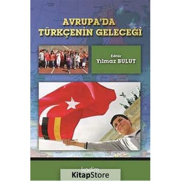 Avrupa’da Tükçenin Geleceği - Yılmaz Bulut