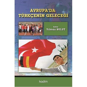 Avrupa’da Tükçenin Geleceği - Yılmaz Bulut