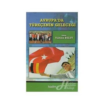 Avrupa’da Tükçenin Geleceği - Yılmaz Bulut