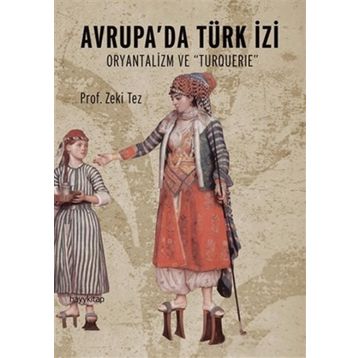 Avrupa’da Türk İzi - Zeki Tez