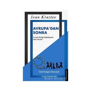 Avrupa'dan Sonra - İvan Krastev