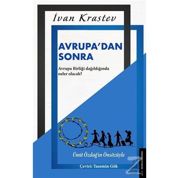 Avrupa'dan Sonra - İvan Krastev
