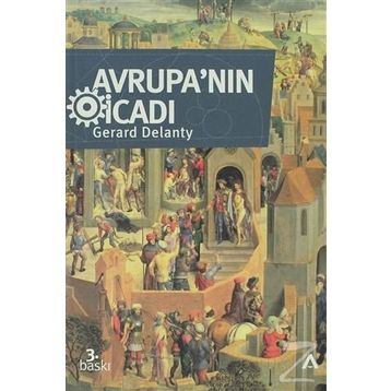 Avrupa’nın İcadı - Gerard Delanty