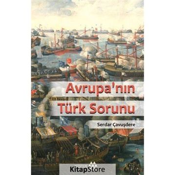Avrupa'nın Türk Sorunu - Serdar Çavuşdere