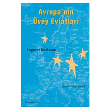 AVRUPA'NIN ÜVEY EVLATLARI - INGMAR KARLSSON