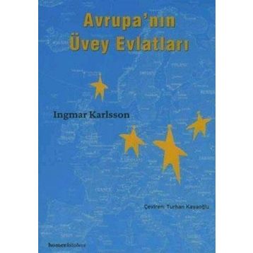 AVRUPA'NIN ÜVEY EVLATLARI - INGMAR KARLSSON