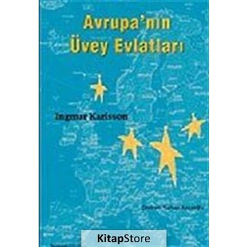 AVRUPA'NIN ÜVEY EVLATLARI - INGMAR KARLSSON