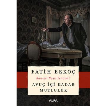Avuç İçi Kadar Mutluluk - Fatih Erkoç