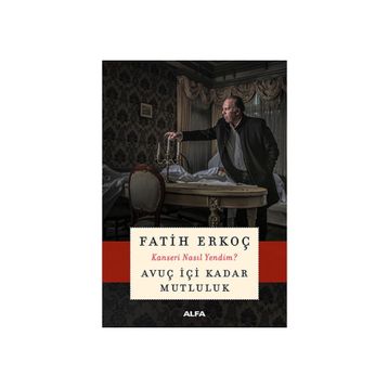 Avuç İçi Kadar Mutluluk - Fatih Erkoç