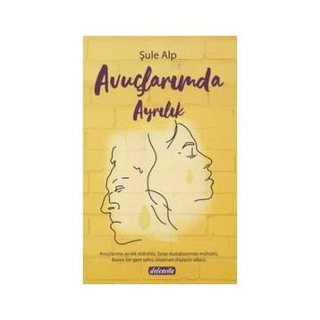 Avuçlarımda Ayrılık - Şule Alp