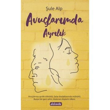 Avuçlarımda Ayrılık - Şule Alp