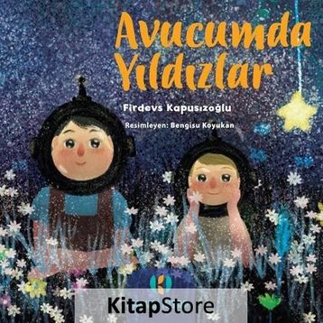 Avucumda Yıldızlar - Firdevs Kapusızoğlu
