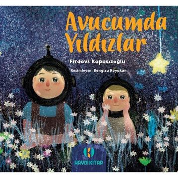 Avucumda Yıldızlar - Firdevs Kapusızoğlu