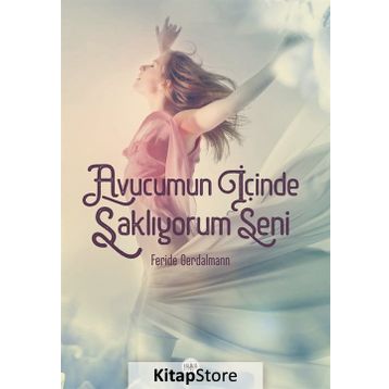 Avucumun İçinde Saklıyorum Seni - Feride Gerdelmann