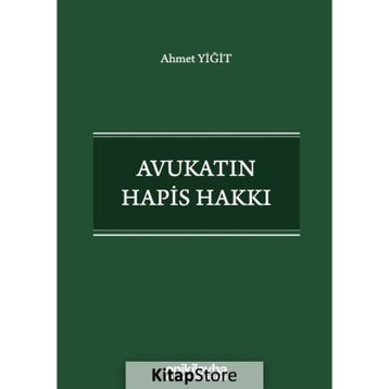 Avukatın Hapis Hakkı - Ahmet Yiğit