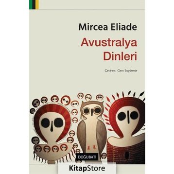 Avustralya Dinleri - Mircea Eliade