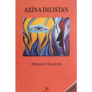 Axina Dilistan - Ahmed Huseyin