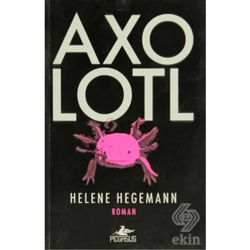 AXOLOTL - HELENE HEGEMANN