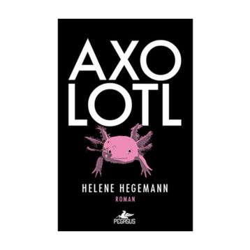 AXOLOTL - HELENE HEGEMANN
