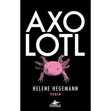 AXOLOTL - HELENE HEGEMANN