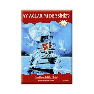 AY AĞLAR MI DERSINIZ? - ADNAN ÇAKMAKÇIOĞLU