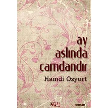 AY ASLINDA CAMDANDIR - HAMDI ÖZYURT