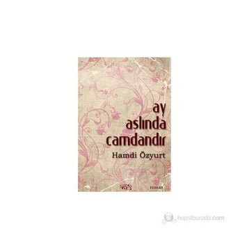 AY ASLINDA CAMDANDIR - HAMDI ÖZYURT