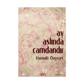 AY ASLINDA CAMDANDIR - HAMDI ÖZYURT
