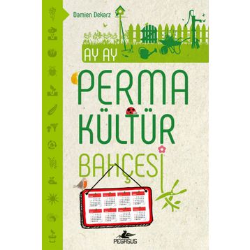 Ay Ay Permakültür Bahçesi - Pegasus Yayınları