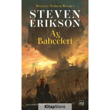 Ay Bahçeleri - Malazan Yitikler 1 - Steven Erikson