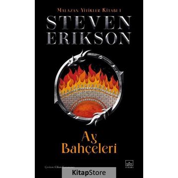 Ay Bahçeleri - Malazan Yitikler 1 - Steven Erikson