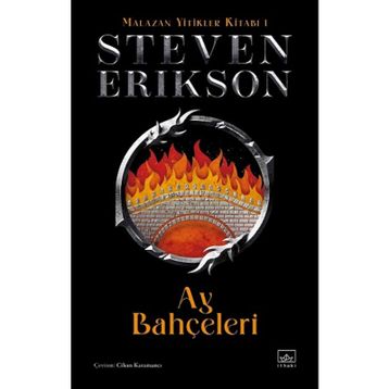 Ay Bahçeleri - Malazan Yitikler Kitabı 1