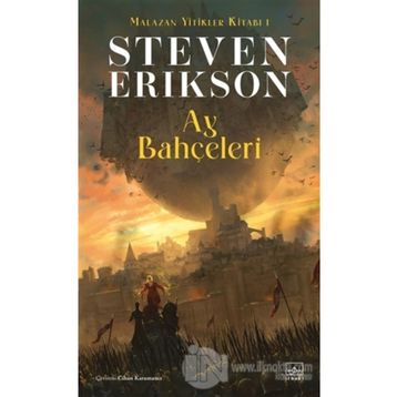 Ay Bahçeleri - Malazan Yitikler Kitabı 1