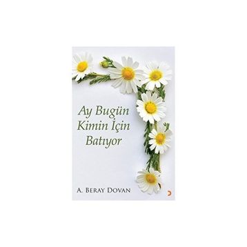 Ay Bugün Kimin İçin Batıyor Cinius Yayınları