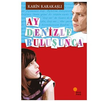 Ay Denızle Buluşunca - Karin Karakaşlı