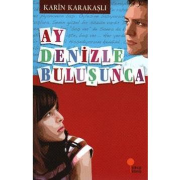 Ay Denızle Buluşunca - Karin Karakaşlı