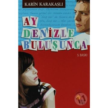 Ay Denızle Buluşunca - Karin Karakaşlı
