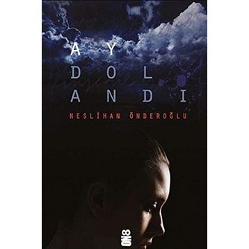 Ay Dolandı - Neslihan Önderoğlu