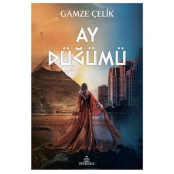 Ay Düğümü - Gamze Çelik