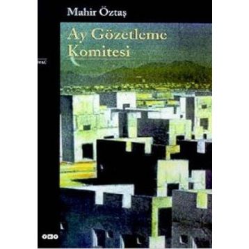 AY GÖZETLEME KOMITESI - MAHIR ÖZTAŞ