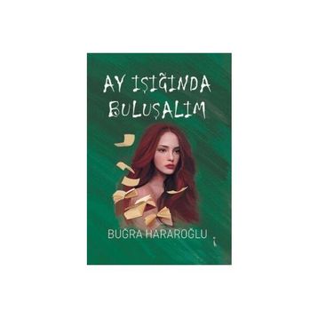 Ay Işığında Buluşalım Buğra Hararoğlu
