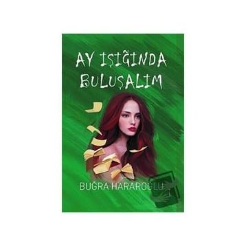 Ay Işığında Buluşalım Buğra Hararoğlu