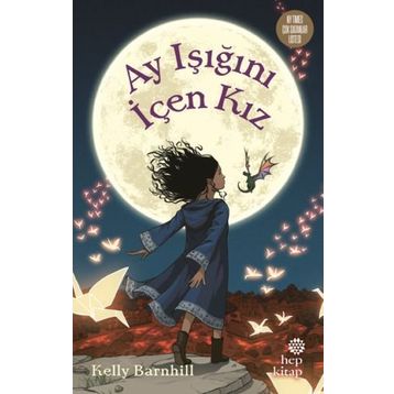 Ay Işığını İçen Kız - Kelly Barnhill