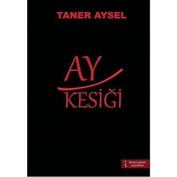 Ay Kesiği - Taner Aysel
