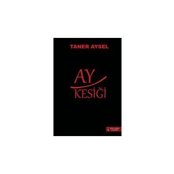 Ay Kesiği - Taner Aysel